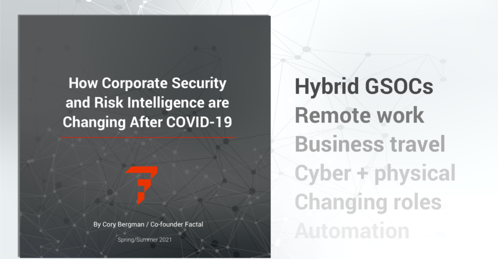 How corporate security and risk intelligence are changing after COVID 19